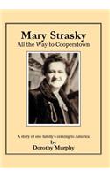 Mary Strasky: All the Way to Cooperstown