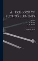 A Text-book of Euclid's Elements [microform]