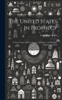 United States in Prophecy