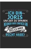 Ich bin Joris Um Zeit zu sparen nehmen wir einfach an dass ich immer Recht habe!