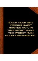 Ben Franklin Quote Vicious Habit Rooted Out Vintage Style School Composition Book: (Notebook, Diary, Blank Book) (Famous Quotes Composition Books Notebooks)