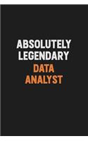 Absolutely Legendary Data Analyst