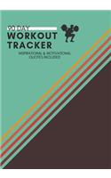 90 Day Workout Tracker Inspirational and Motivational Quotes Included: Ninety Day Undated Fitness Journal with Weekly Prompts