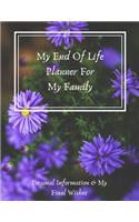 My End Of Life Planner For My Family