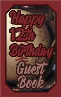 Happy 12th Birthday Guest Book: 12 Twelfth Twelve Baseball Celebration Message Logbook for Visitors Family and Friends to Write in Comments & Best Wishes Gift Log (Birth Day Guestb