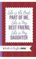 She Is the Best Part of Me: A Mother to Daughter Guided Journal