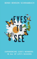 Eyes to See