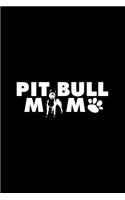 Pitbull Mom