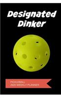 Designated Dinker Pickleball 2020 Weekly Planner