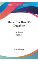 Marie, The Bandit's Daughter
