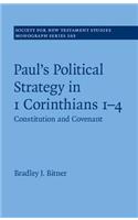 Paul's Political Strategy in 1 Corinthians 1–4