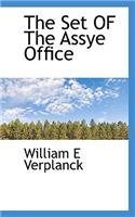 The Set of the Assye Office