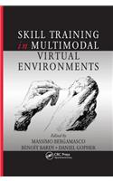 Skill Training in Multimodal Virtual Environments