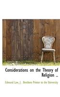 Considerations on the Theory of Religion ..