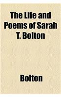 The Life and Poems of Sarah T. Bolton