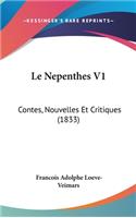 Le Nepenthes V1: Contes, Nouvelles Et Critiques (1833)