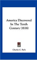 America Discovered in the Tenth Century (1838)