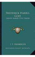 Frederick Harris Goff: Lawyer, Banker, Civic Leader(English)