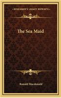 The Sea Maid