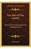 Two Sides of the Atlantic