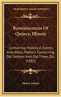 Reminiscences Of Quincy, Illinois