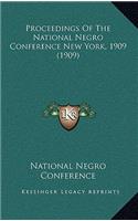 Proceedings of the National Negro Conference New York, 1909 (1909)