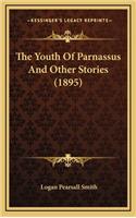 The Youth Of Parnassus And Other Stories (1895)