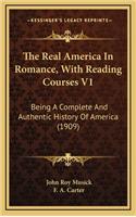 The Real America In Romance, With Reading Courses V1