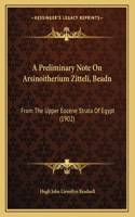Preliminary Note On Arsinoitherium Zitteli, Beadn