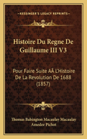 Histoire Du Regne De Guillaume III V3
