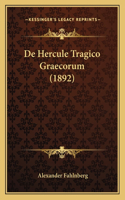 De Hercule Tragico Graecorum (1892): (Latin)