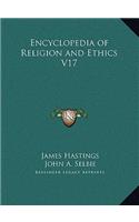 Encyclopedia of Religion and Ethics V17
