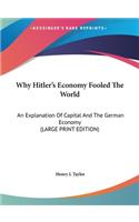 Why Hitler's Economy Fooled the World