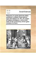 Remarks on some strictures lately published, entitled Observations upon the statute Tit. XIV. De vestitu et habitu scholastico