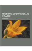 The Rural Life of England Volume 1
