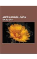 American Ballroom Dancers: Jim Thorpe, Ginger Rogers, Fred Astaire, Cheryl Burke, Julianne Hough, Derek Hough, Eve Torres, Lacey Schwimmer, Tony(English)
