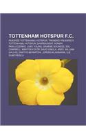 Tottenham Hotspur F.C.: Pi Karze Tottenhamu Hotspur, Trenerzy Pi Karscy Tottenhamu Hotspur, Darren Bent, Roman Pawluczenko, Luke Young(Polish)