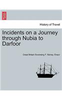 Incidents on a Journey Through Nubia to Darfoor