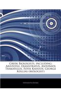 Articles on Greek Biologists, Including: Aristotle, Erasistratus, Antonios Trakatellis, Fotis Kafatos, George Kollias (Biologist)