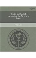 Ratio Method of Measuring the W Boson Mass