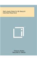 Do's and Don'ts of Ballet Center Practice