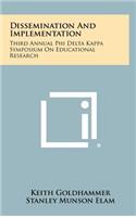 Dissemination and Implementation: Third Annual Phi Delta Kappa Symposium on Educational Research