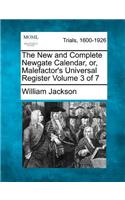 New and Complete Newgate Calendar, Or, Malefactor's Universal Register Volume 3 of 7