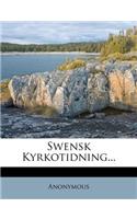 Swensk Kyrkotidning...