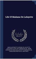 Life Of Madame De Lafayette