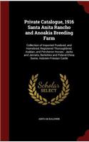 Private Catalogue, 1916 Santa Anita Rancho and Anoakia Breeding Farm