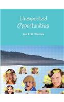 Unexpected Opportunities