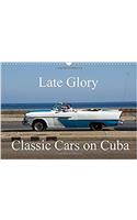 Late Glory - Classic Cars on Cuba 2018