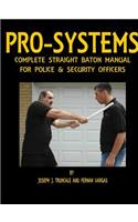 Pro-Systems Complete Baton Manual: (English)