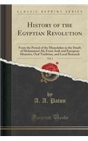 History of the Egyptian Revolution, Vol. 1